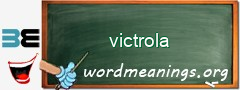 WordMeaning blackboard for victrola